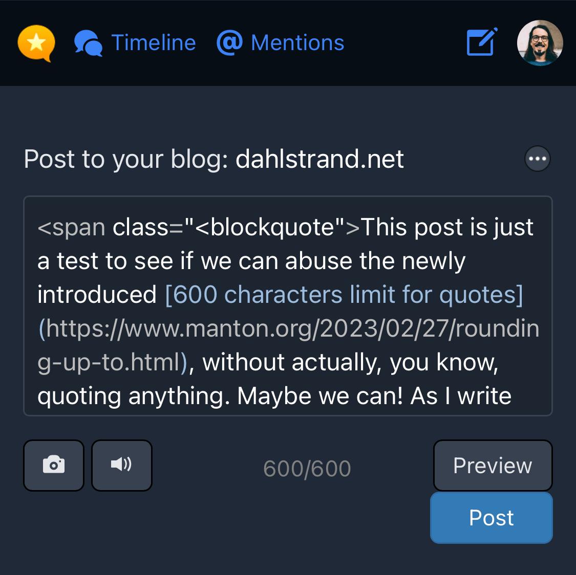 Screenshot of Micro.blog’s new post view, with the content of this very post in the text area. The text begins with an opening span element with the class attribute set to: less-than sign blockquote.