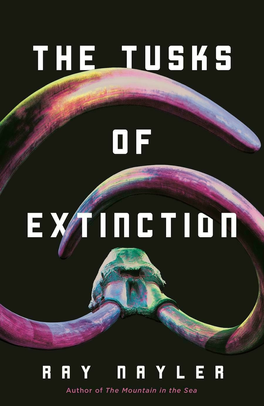 A book cover with the title THE TUSKS OF EXTINCTION by Ray Nayler, featuring a stylized skull with long, curved tusks against a black background.